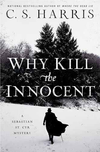 Why Kill the Innocent (Sebastian St. Cyr Mystery, Band 13)