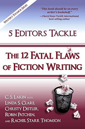 5 Editors Tackle the 12 Fatal Flaws of Fiction Writing (The Writer's Toolbox Series) von Ubiquitous Press