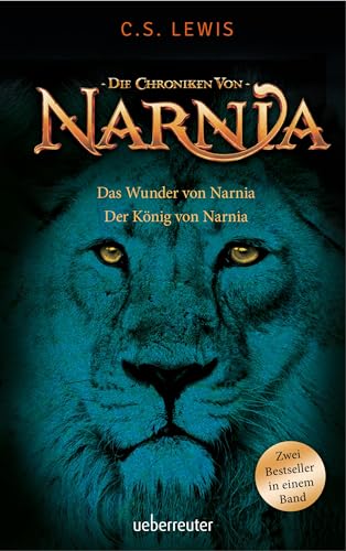 Das Wunder von Narnia / Der König von Narnia: Die Chroniken von Narnia Das Wunder von Narnia / Der König von Narnia: Die Chroniken von Narnia