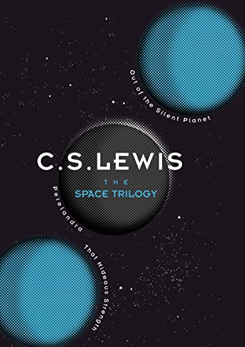 The Space Trilogy: The epic sci-fi fantasy adventure complete in one volume