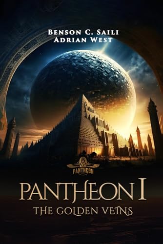 PANTHEON I: THE GOLDEN VEINS PANTHEON I: THE GOLDEN VEINS von AMZ Book Publishing Services