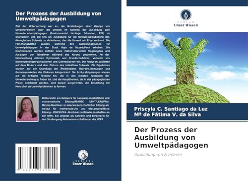 Der Prozess der Ausbildung von Umweltpädagogen: Ausbildung von Erziehern von Verlag Unser Wissen