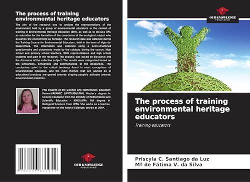 The process of training environmental heritage educators: Training educators von Our Knowledge Publishing