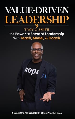 Value Driven Leadership: The Power of Servant Leadership With Teach, Model, & Coach von AMZ Self Publishing House