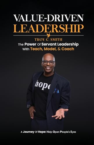 Value Driven Leadership: The Power of Servant Leadership With Teach, Model, & Coach von AMZ Self Publishing House