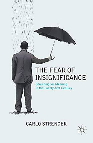 The Fear of Insignificance: Searching for Meaning in the Twenty-first Century von MACMILLAN