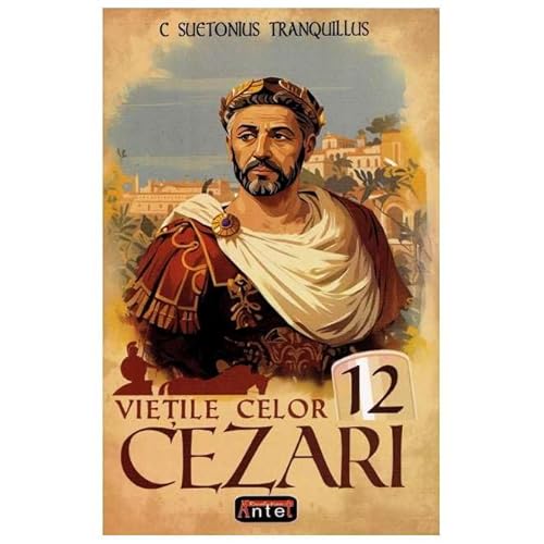 Vietile Celor 12 Cezari von Antet Revolution