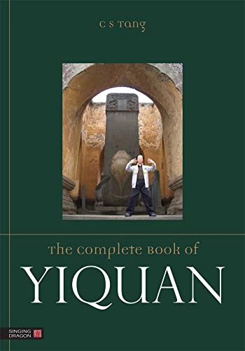 The Complete Book of Yiquan von Singing Dragon