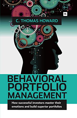 Behavioral Portfolio Management: How Successful Investors Master Their Emotions and Build Superior Portfolios von Harriman House