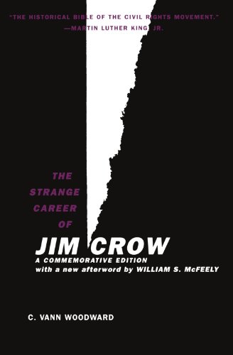 The Strange Career of Jim Crow: A Commemorative Edition with a new afterword by William S. McFeely