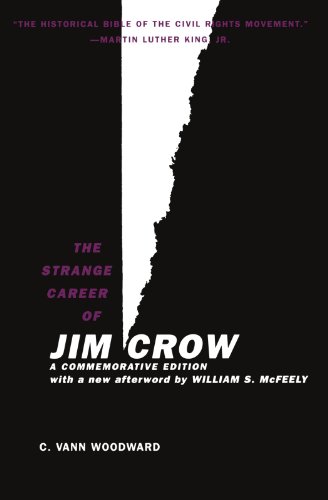 The Strange Career of Jim Crow: A Commemorative Edition with a new afterword by William S. McFeely von OUP USA