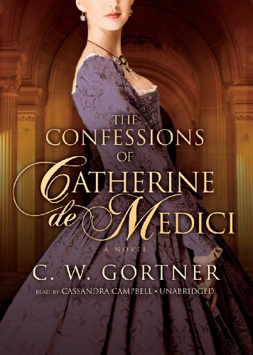The Confessions of Catherine de Medici von BLACKSTONE PUB