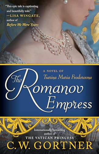 The Romanov Empress: A Novel of Tsarina Maria Feodorovna von Ballantine Books