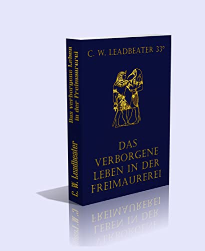 Das verborgene Leben in der Freimaurerei