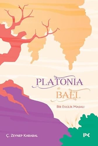 Platonia ile Bael: Bir Evlilik Masalı