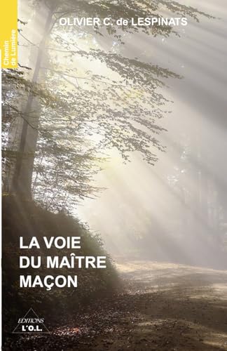 La voie du Maître Maçon von Editions L.O.L.