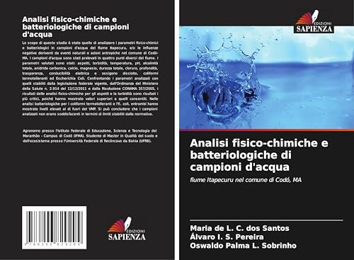 Analisi fisico-chimiche e batteriologiche di campioni d'acqua: fiume Itapecuru nel comune di Codó, MA von Edizioni Sapienza