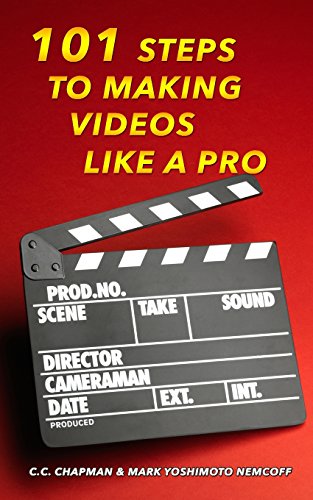 101 Steps to Making Videos Like a Pro 101 Steps to Making Videos Like a Pro von Glenneyre Press LLC
