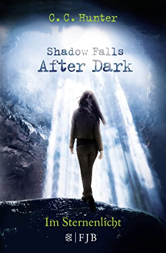 Shadow Falls - After Dark - Im Sternenlicht von FISCHER Taschenbuch