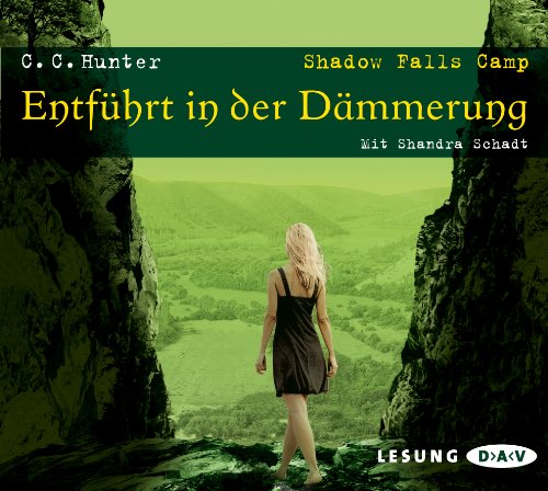 Shadow Falls Camp – Entführt in der Dämmerung: Lesung mit Shandra Schadt (6 CDs) von HUNTER,C.C.