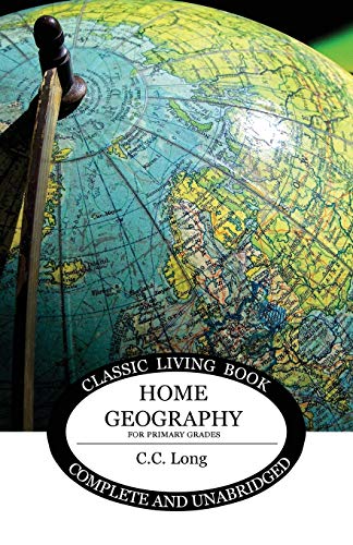 Home Geography for Primary Grades (Living Book Press) von Living Book Press