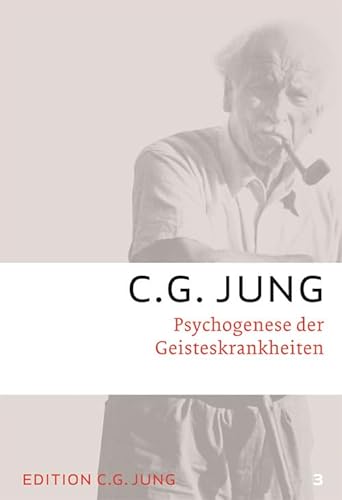 C.G.Jung, Gesammelte Werke 1-20 Broschur / Psychogenese der Geisteskrankheiten: Gesammelte Werke 3 von Patmos-Verlag