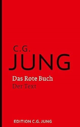 Das Rote Buch - Der Text: Herausgegeben und eingeleitet von Sonu Shamdasani. Vorwort von Ulrich Hoerni von Patmos-Verlag