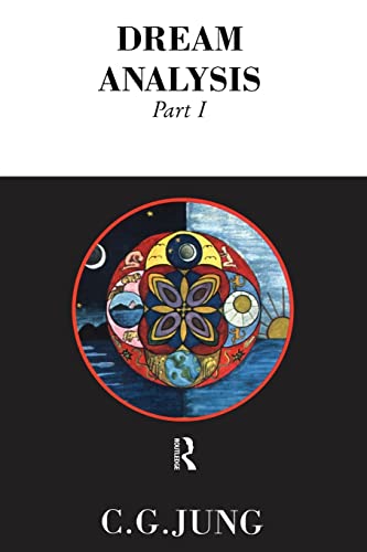Dream Analysis 1: Notes of the Seminar Given in 1928-30 Dream Analysis 1: Notes of the Seminar Given in 1928-30