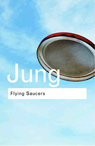 Flying Saucers: A Modern Myth of Things Seen in the Sky (Routledge Classics) von Routledge