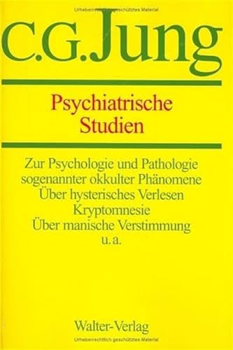 C.G.Jung, Gesammelte Werke. Bände 1-20 Hardcover: Gesammelte Werke, 20 Bde., Briefe, 3 Bde. und 3 Suppl.-Bde., in 30 Tl.-Bdn., Bd.1, Psychiatrische Studien: Gesammelte Werke 1-20 von Patmos-Verlag