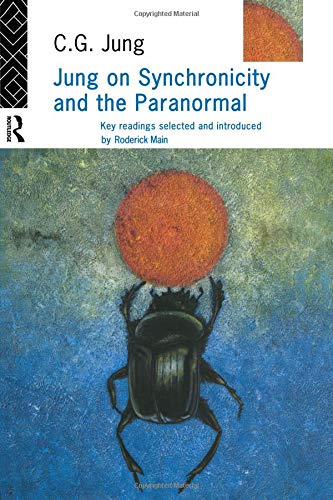 Jung on Synchronicity and the Paranormal Jung on Synchronicity and the Paranormal von Routledge