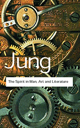 The Spirit in Man, Art and Literature (Routledge Classics) von Routledge