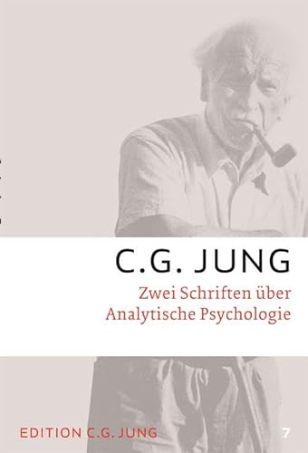Zwei Schriften über Analytische Psychologie: Gesammelte Werke 7 (C.G.Jung, Gesammelte Werke 1-20 Broschur)
