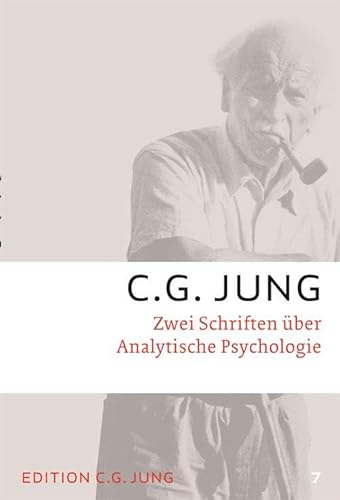 Zwei Schriften über Analytische Psychologie: Gesammelte Werke 7 (C.G.Jung, Gesammelte Werke 1-20 Broschur) Zwei Schriften über Analytische Psychologie: Gesammelte Werke 7 (C.G.Jung, Gesammelte Werke 1-20 Broschur)