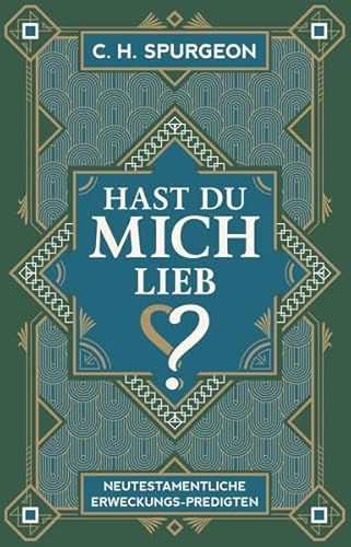 Hast du mich lieb?: 15 ausgewählte Predigten mit Texten aus dem Neuen Testament