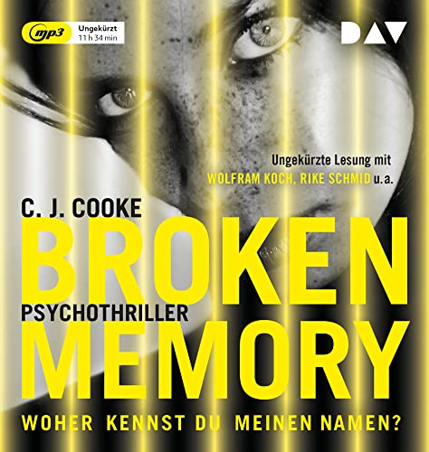Broken Memory: Ungekürzte Lesung mit Wolfram Koch, Rike Schmid u.a. (1 mp3-CD)