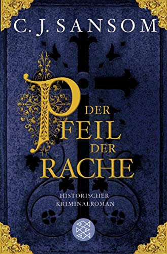 Der Pfeil der Rache: Historischer Kriminalroman