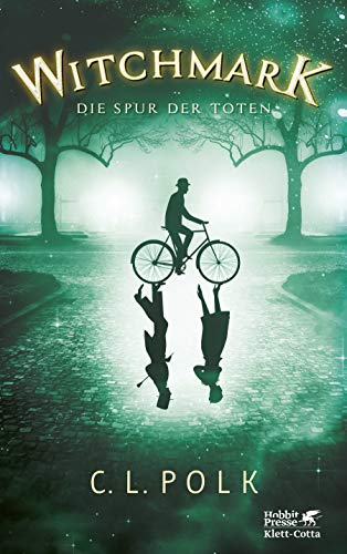 Witchmark. World Fantasy Award für den besten Fantasy-Roman des Jahres 2019: Die Spur der Toten von Klett-Cotta Verlag