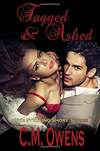 Tagged & Ashed (The Sterling Shore Series) von CreateSpace Independent Publishing Platform
