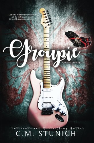 Groupie (Rock-Hard Beautiful Trilogy, Band 1) von Sarian Royal