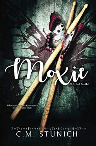 Moxie (Rock-Hard Beautiful, Band 3) von Independently published