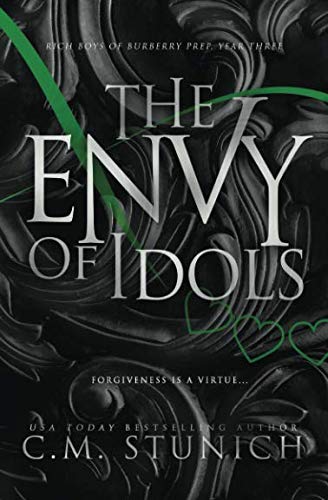The Envy of Idols: A High School Bully Romance (Rich Boys of Burberry Prep, Band 3)