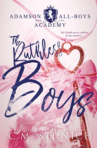 The Ruthless Boys: A High School Bully Romance (Adamson All-Boys Academy, Band 2) von Independently published