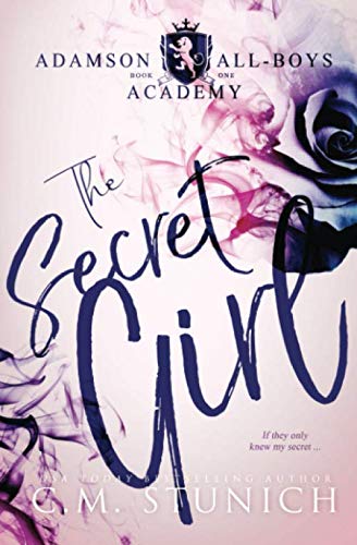 The Secret Girl: A High School Bully Romance (Adamson All-Boys Academy, Band 1)