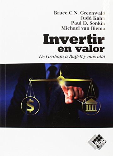 Invertir en valor: De Graham a Buffett y más allá von Valor Editions de EspaÃ±a