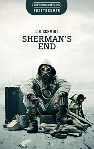 Sherman's End: in den USA angesiedelte Dystopie