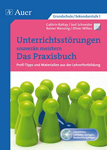 Unterrichtsstörungen souverän meistern. Das Praxisbuch: Profi-Tipps und Materialien aus der Lehrerfortbildung, ein Praxisbuch (Alle Klassenstufen) (Querenburg-Praxisbücher) von Auer Verlag i.d.AAP LW