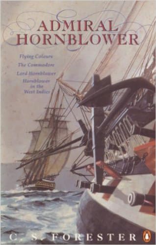Admiral Hornblower: Flying Colours, The Commodore, Lord Hornblower, Hornblower in the West Indies von Penguin