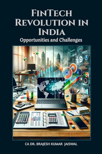 FinTech Revolution in India: Opportunities and Challenges von Notion Press