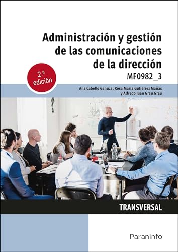Administración y gestión de las comunicaciones de la dirección von Ediciones Paraninfo, S.A